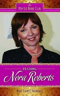 Reading Nora Roberts by Mary Ellen Snodgrass