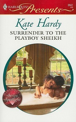 Surrender to the Playboy Sheikh by Kate Hardy