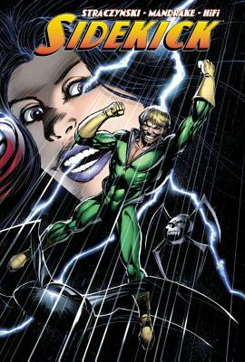 Sidekick, Volume 2 by J. Michael Straczynski
