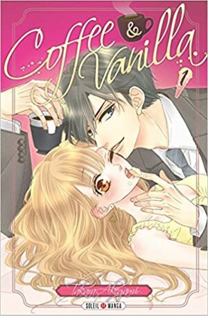 Coffee & Vanilla, Tome 1 by Takara Akegami