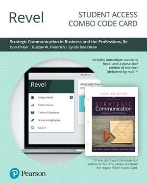 Revel for Strategic Communication in Business and the Professions -- Combo Access Card by Dan O'Hair, Lynda Dixon, Gustav Friedrich