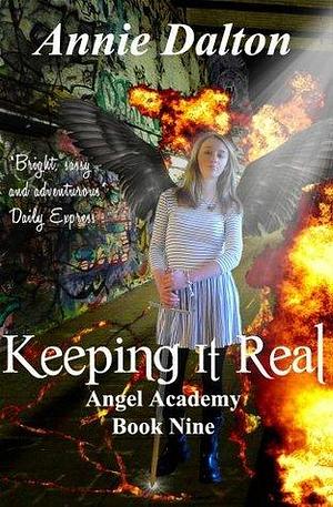 Keeping it Real by Annie Dalton, Annie Dalton
