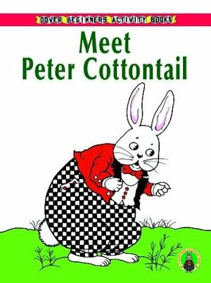 Meet Peter Cottontail by Pat Stewart, Thornton W. Burgess