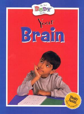 Your Brain by Anita Ganeri