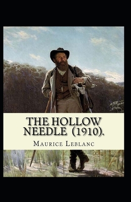 The Hollow Needle Illustrated by Maurice Leblanc