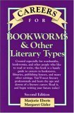 Careers for Bookworms and Other Literary Types by Marjorie Eberts, Margaret Gisler