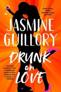 Drunk on Love by Jasmine Guillory