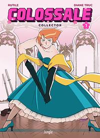 Colossale, Tome 1 by Rutile, Diane Truc