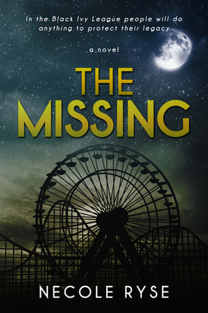The Missing by Necole Ryse