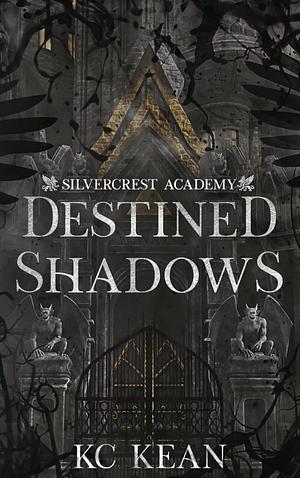 Destined Shadows by KC Kean