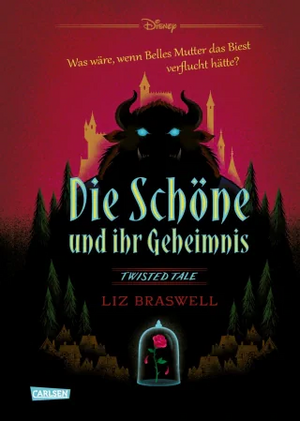 Die Schöne und ihr Geheimnis by Liz Braswell