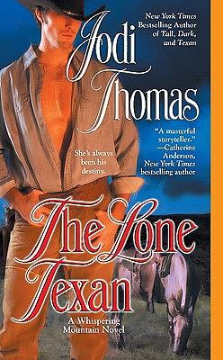 The Lone Texan by Jodi Thomas