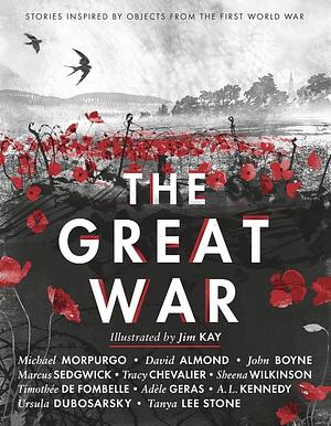 The Great War: Stories Inspired by Objects from the First World War by Various, Various