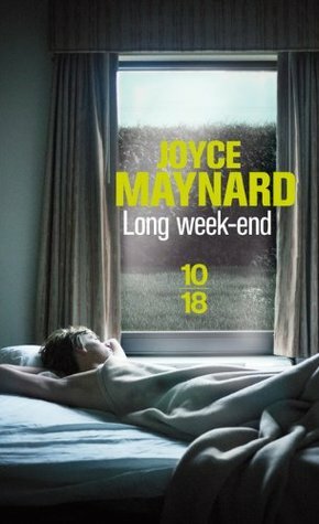 Long week-end by Françoise Adelstain, Daphné Joyce Maynard