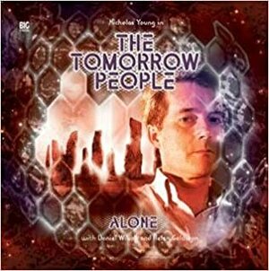 The Tomorrow People: Alone by Nigel Fairs