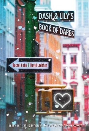 Dash and Lily's Book of Dares by Rachel Cohn