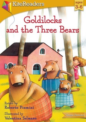 Goldilocks and the Three Bears by Valentina Salmaso, Roberto Piumini