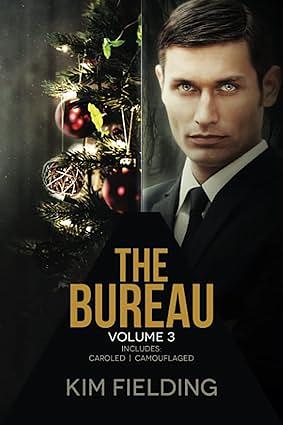 The Bureau: Volume 3 by Kim Fielding