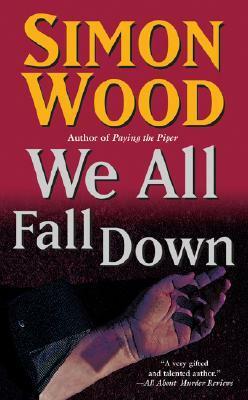 We All Fall Down by Simon Wood