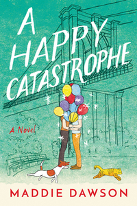 A Happy Catastrophe by Maddie Dawson