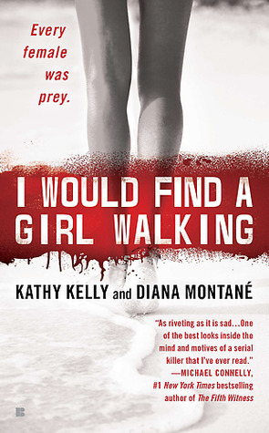 I Would Find a Girl Walking by Kathy Kelly, Diana Montane