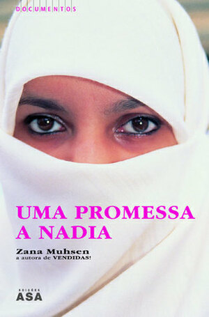 Uma Promessa a Nadia by Zana Muhsen, Andrew Crofts