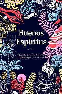 Buenos espíritus by Camille Gomera-Tavarez