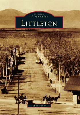 Littleton by Mike Butler