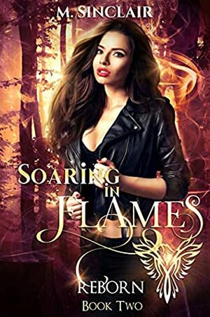 Soaring In Flames by M. Sinclair