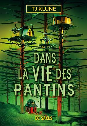 Dans la vie des pantins by TJ Klune