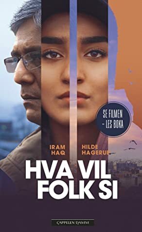 Hva vil folk si by Hilde Hagerup, Iram Haq