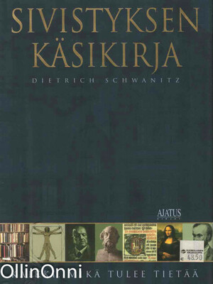 Sivistyksen käsikirja kaikki, mikä tulee tietää by Dietrich Schwanitz