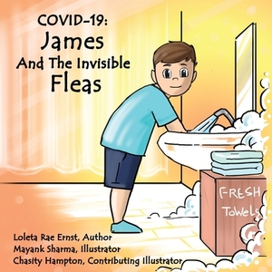 James and the Invisible Fleas by Loleta Rae Ernst