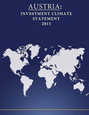 Austria: Investment Climate Statement 2015 by United States Department of State