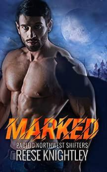 Marked by Reese Knightley