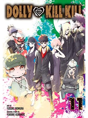 Dolly Kill Kill, Vol. 11 by Yukiaki Kurando