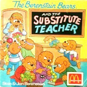 The Berenstain Bears and the Substitute Teacher by Stan Berenstain, Jan Berenstain