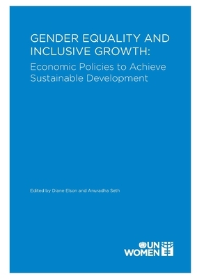 Gender Equality and Inclusive Growth: Economic Policies to Achieve Sustainable Development by 