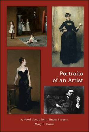 Portraits of an Artist by Mary F. Burns