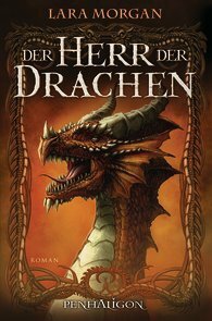 Der Herr der Drachen by Lara Morgan, Marianne Schmidt