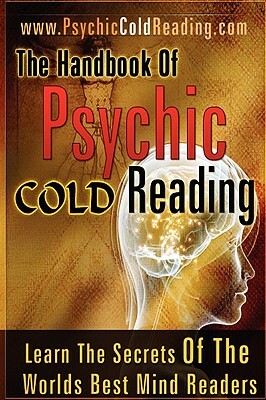The Handbook Of Psychic Cold Reading by Dantalion Jones