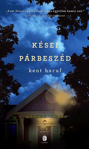 Kései párbeszéd by Kent Haruf