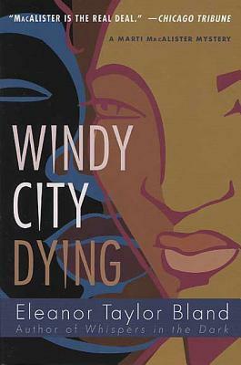 Windy City Dying by Eleanor Taylor Bland