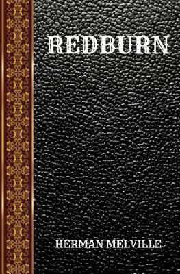 Redburn: By Herman Melville by Herman Melville