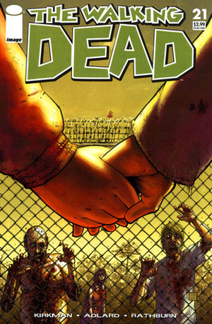 The Walking Dead, Issue #21 by Charlie Adlard, Cliff Rathburn, Robert Kirkman