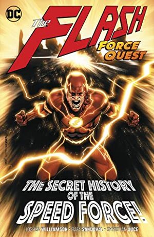 The Flash, Vol. 10: Force Quest by Joshua Williamson, Minkyu Jung, Rafa Sandoval, Christian Duce