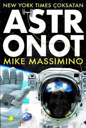 Astronot by Mike Massimino