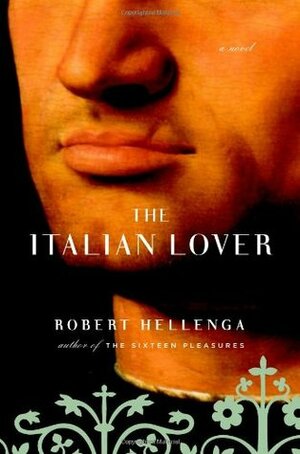 The Italian Lover by Robert Hellenga