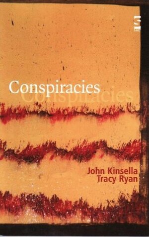 Conspiracies by John Kinsella