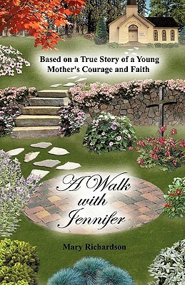 A Walk with Jennifer by Mary Richardson